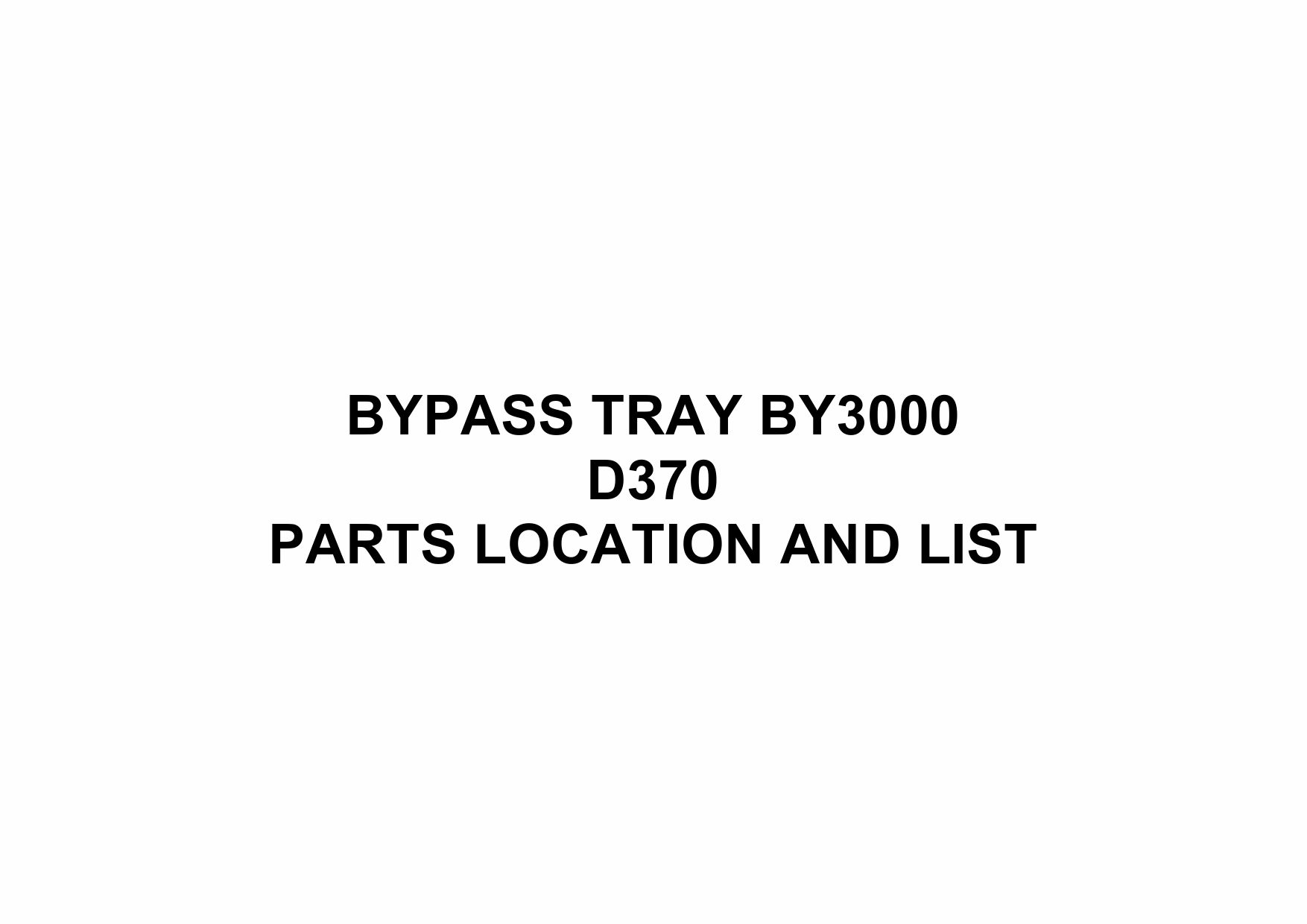 RICOH Options D370 BYPASS-TRAY-BY3000 Parts Catalog PDF download-1 RICOH Options D370 BYPASS-TRAY-BY3000 Parts Catalog PDF download-1